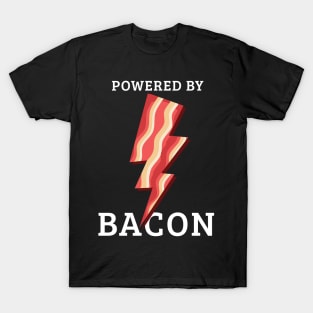 Powered by Bacon T Shirt Funny Food Love Apparel Sarcastic Saying Gift T-Shirt